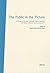 The Public in the Picture: Involving the Beholder in Antique, Islamic, Byzantine, Western Medieval and Renaissance Art (BilderDiskurs)
