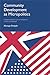 Community Development as Micropolitics: Comparing Theories, Policies and Politics in America and Britain