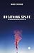 Breathing Space: The Natural and Unnatural History of Air