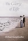The Glory of Life