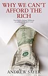Why We Can't Afford the Rich by Andrew Sayer