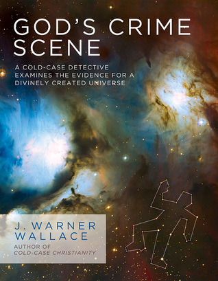 God's Crime Scene: A Cold-Case Detective Examines the Evidence for a Divinely Created Universe (Paperback)
