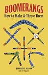 Boomerangs: How to Make and Throw Them (Dover Crafts: Dolls & Toys)