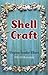 Shell Craft (Dover Crafts: General)