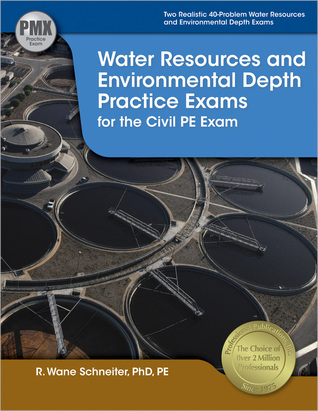 PPI Water Resources and Environmental Depth Practice Exams for the Civil PE Exam ? A Realistic Practice Exam for the NCEES PE Civil Water Resources and Environmental Exam