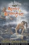 Lydia Barnes & The Mystery of the Broken Cross (Global Warning Series) Lydia Barnes & The Mystery of the Broken Cross (Global Warning Series)
