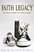 Faith Legacy by Jim Bogear