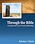 Through the Bible: A Complete Old & New Testament Bible Study