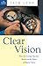 Clear Vision: How 16 Growing Churches Harnessed the Power of Shared Vision (Leading Pastors)