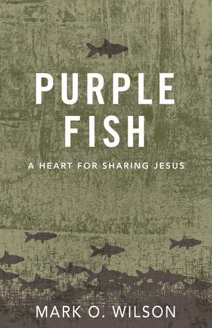 Purple Fish: A Heart for Sharing Jesus (Paperback)