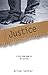 Justice (Invisible Bible Study) by Arloa Sutter