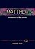 Matthew: A Commentary for Bible Students (Wesleyan Bible Commentary)