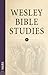 Wesley Bible Studies: Mark