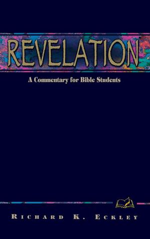 Revelation: A Commentary for Bible Students (Wesleyan Bible Study Commentaries) (Wesley Bible Commentary)