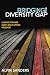 Bridging the Diversity Gap:...