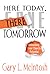 Here Today, There Tomorrow:...