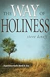 The Way of Holiness: Experience God's Work in You The Way of Holiness: Experience God's Work in You