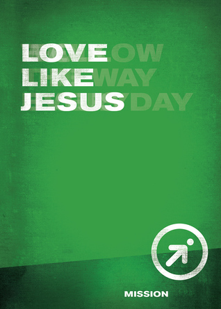 Love Like Jesus (iFollow Discipleship Resource) (iFollow: A Discipleship Series for Youth) (I Follow Discipleship Resource (Mission))