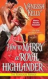 How to Marry a Royal Highlander (The Renegade Royals, #4)