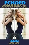 Echoed Embrace Echoed Embrace