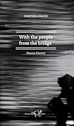 With the people from the bridge