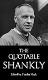 The Quotable Shankly