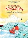 Der kleine Drache Kokosnuss und die Reise zum Nordpol by Ingo Siegner