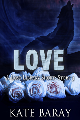 Love: Short Story 3 (Lost Library)