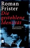 Die gestohlene Identität: Das zweite Leben des Itzhak Liebmann