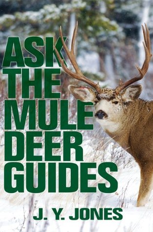 Ask the Mule Deer Guides (Ask the Guides)