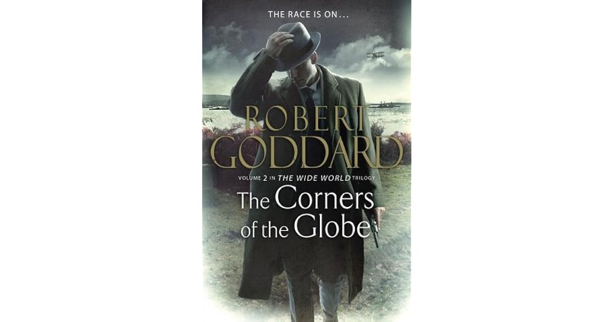 The Corners of the Globe by Robert Goddard