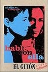 Hable Con Ella (Guión Cinematográfico)