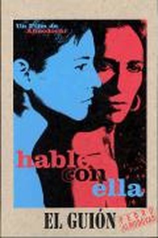 Hable Con Ella (Guión Cinematográfico)