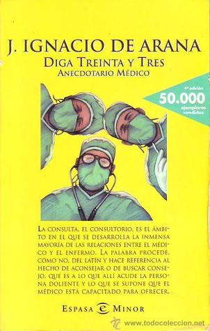 Diga treinta y tres: Anecdotario médico