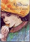 Agib and the Honey Cakes (Walck fairy tales with historical notes)