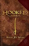 Hooked by Bobbi J.G. Weiss