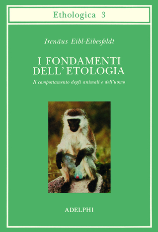 I fondamenti dell’etologia. Il comportamento degli animali e dell’uomo (Paperback)