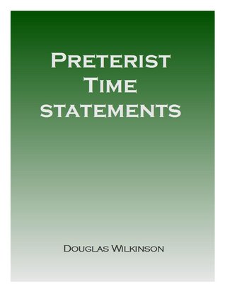 Preterist Time Statements