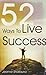 52 Ways to Live Success