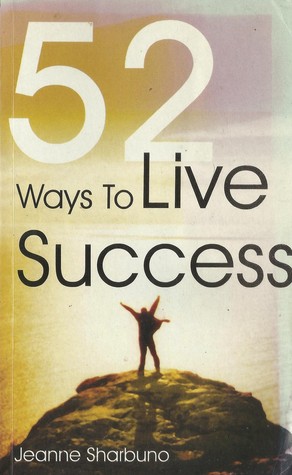 52 Ways to Live Success (Paperback)