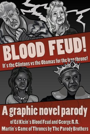 Blood Feud!: It's the Clintons Vs. the Obamas for the Iron Throne!