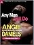 Any Man Will Do by Angie Daniels