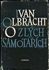 O zlých samotářích