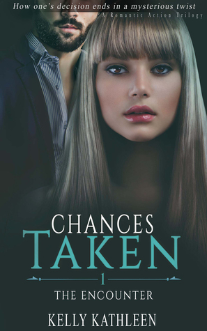 The Encounter (Chances Taken, #1)