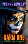 Harm One by Yvonne Loveday Harm One by Yvonne Loveday