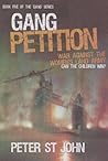 Gang Petition (Gang Books #5)