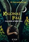 Kalona's Fall by P.C. Cast