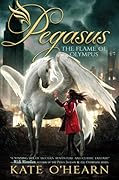The Flame of Olympus  (Pegasus, #1)