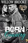 Born Country by Willow Brooke Born Country by Willow Brooke