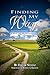 Finding My Way: A Harvest o...